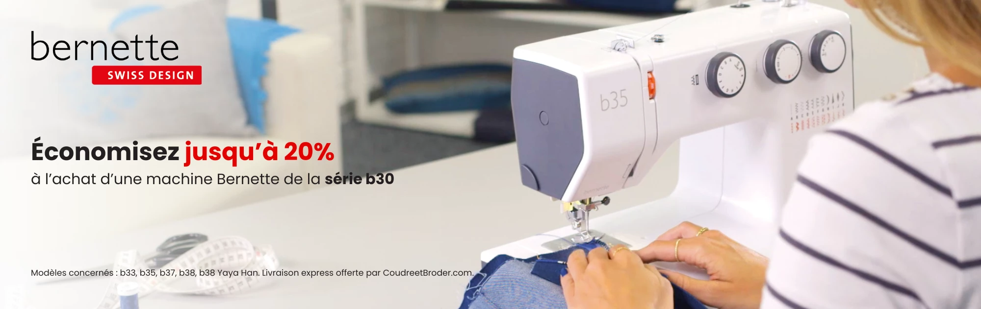 Promo Bernette s&eacute;rie b30